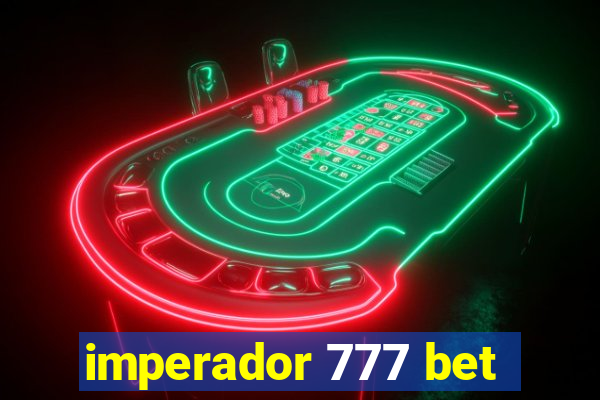 imperador 777 bet